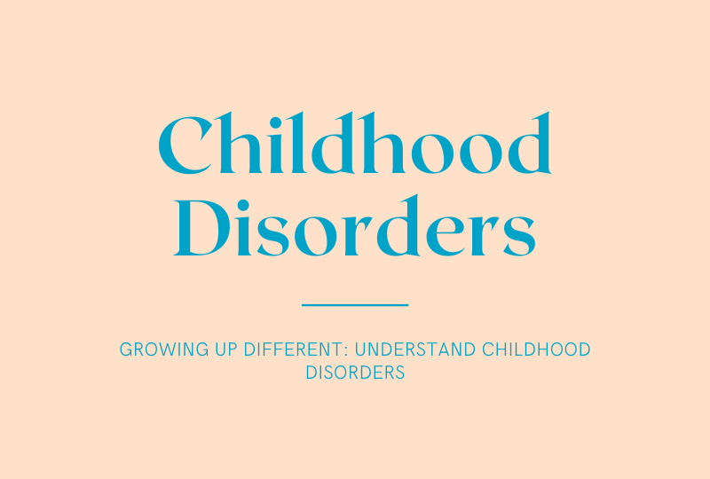 Childhood Disorders